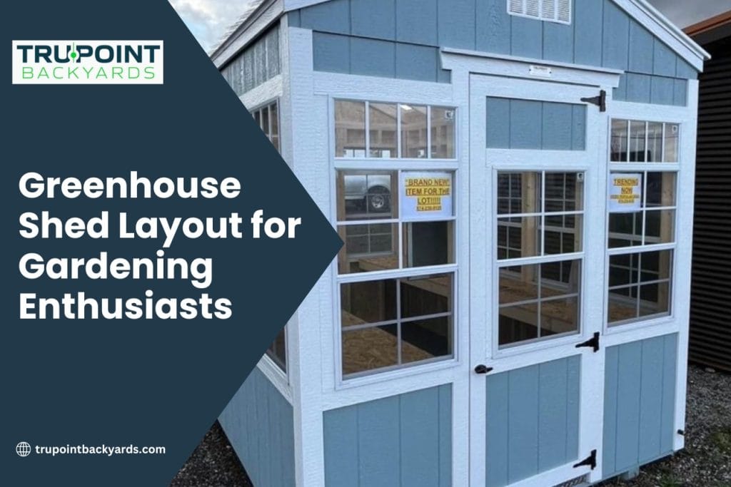 Greenhouse Shed Layout for Gardening Enthusiasts
