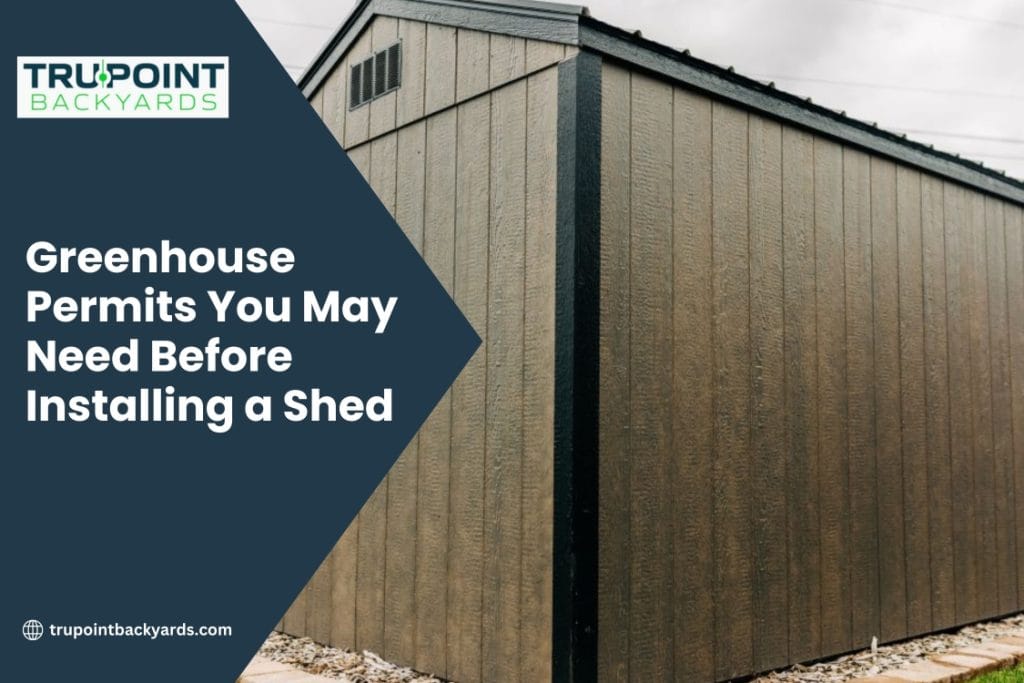 Shed Permit You May Need Before Installing a Shed