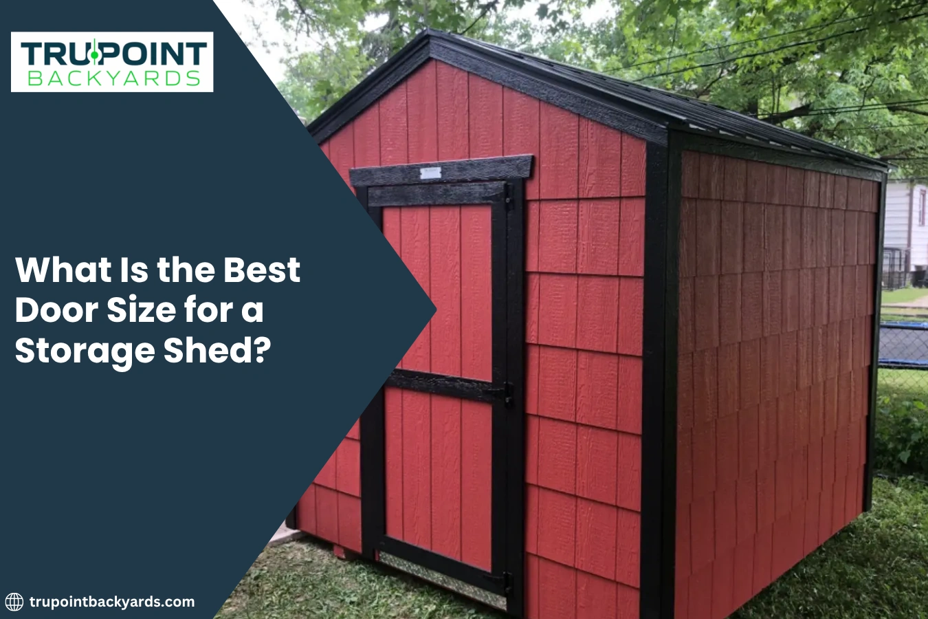 What Is the Best Door Size for a Storage Shed?